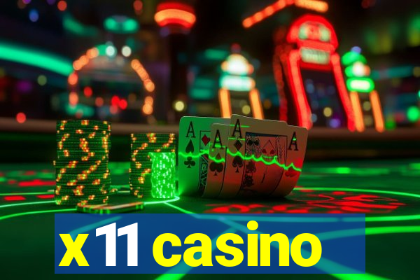 x11 casino